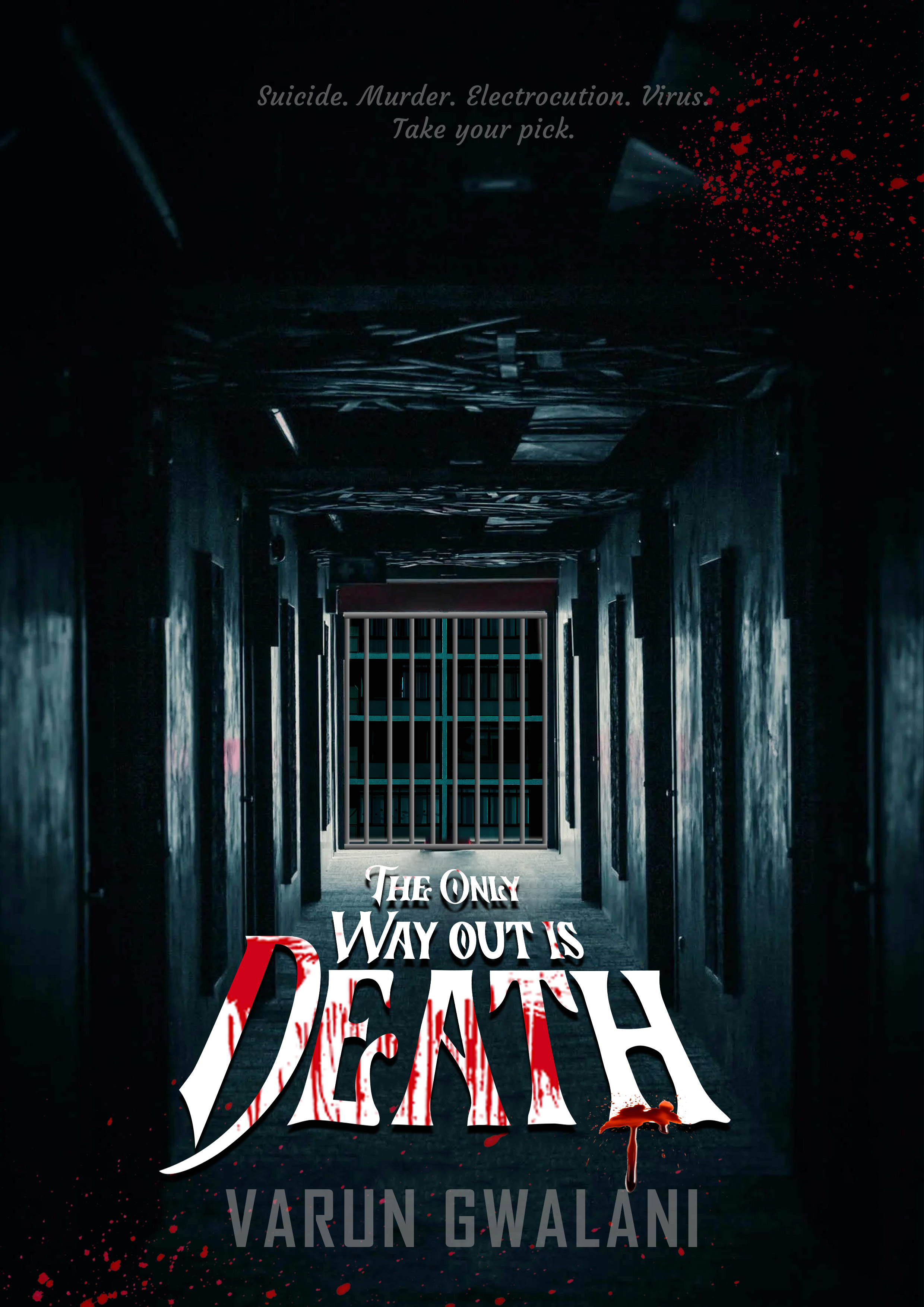 The Only Way Out is Death