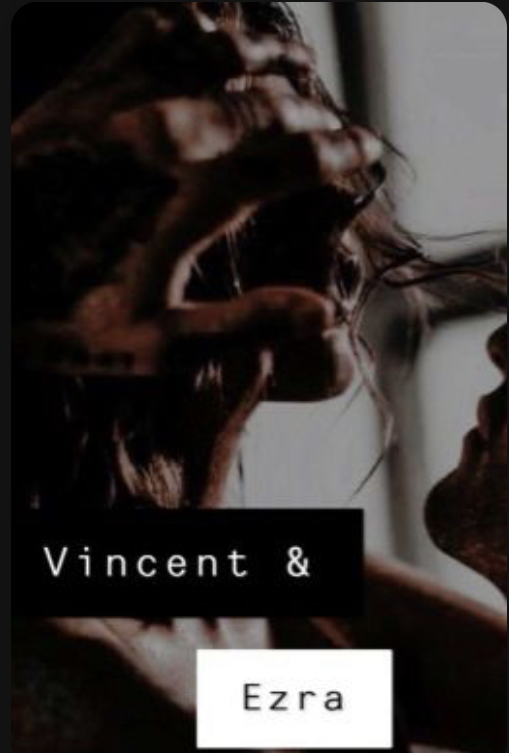 Vincent & Ezra