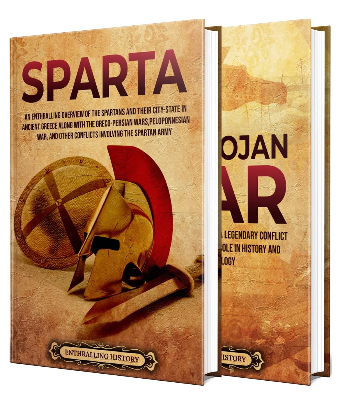 History of Sparta: An Enthralling Guide to the Spartans and the Trojan War