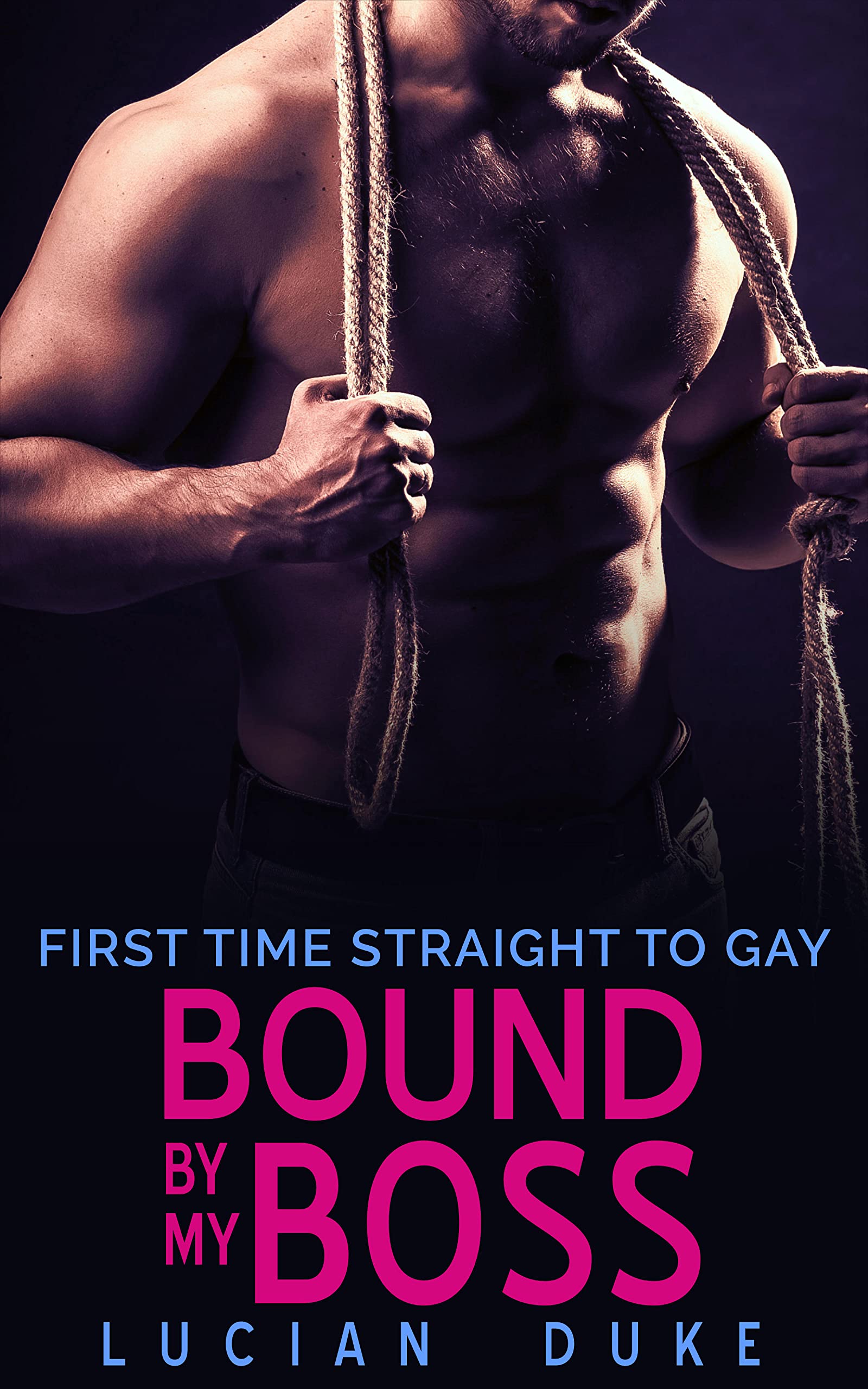 Bound by my Boss: First Time Straight to Gay