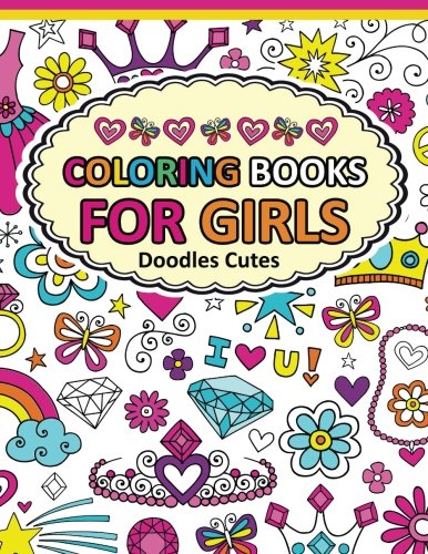 Coloring Book for Girls Doodle Cutes: The Really Best Relaxing ...