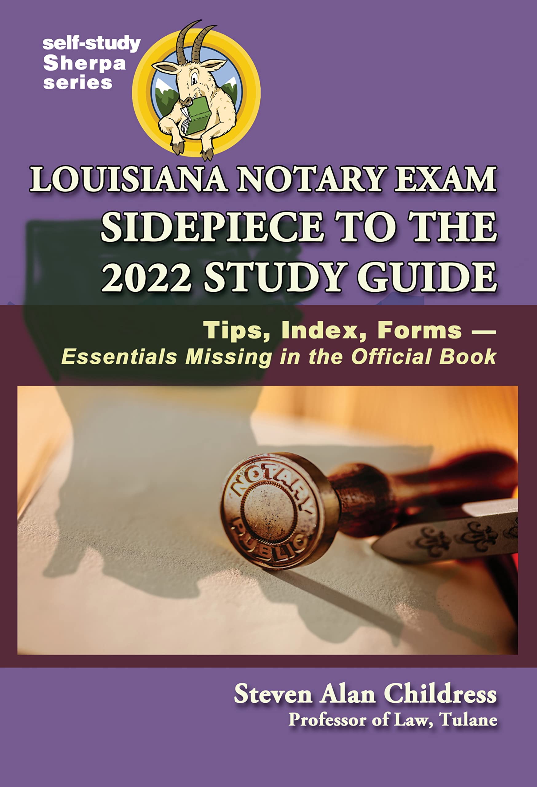 Louisiana Notary Exam Sidepiece to the 2022 Study Guide Tips, Index