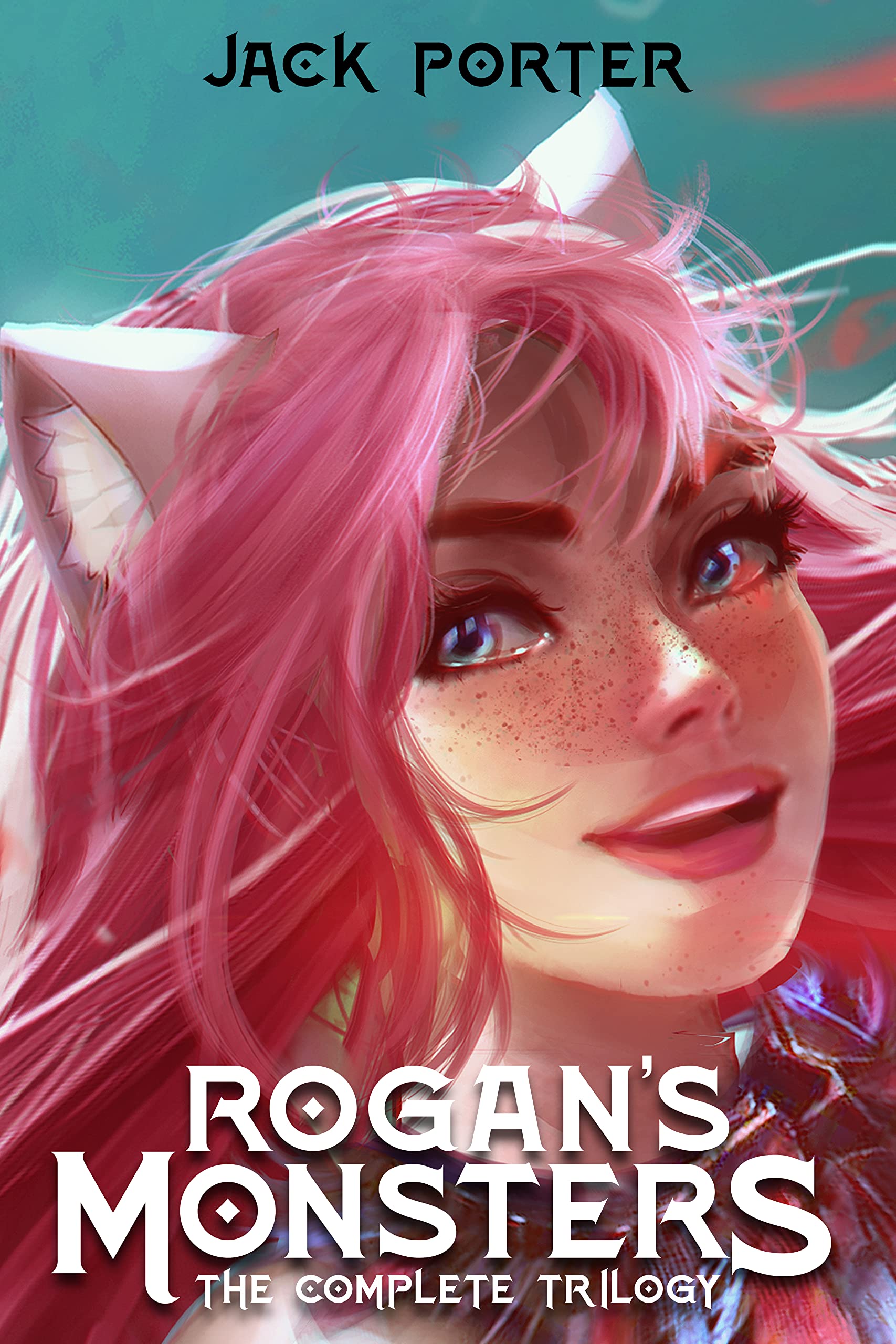 Rogan's Monsters: The Complete Trilogy by Jack Porter | Goodreads