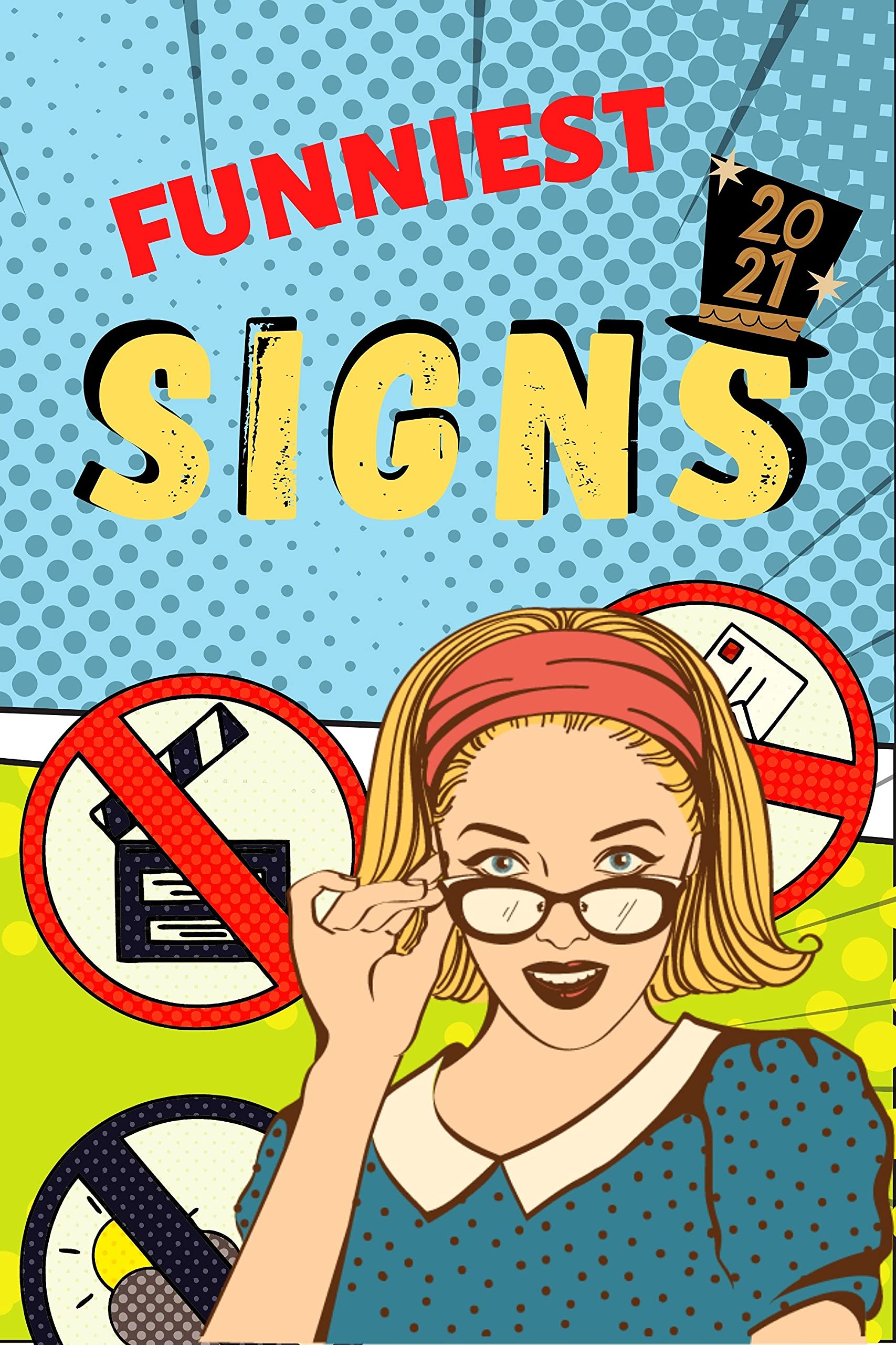2021 Funniest Signs Funny Signs That Were Clearly Made By Funny People