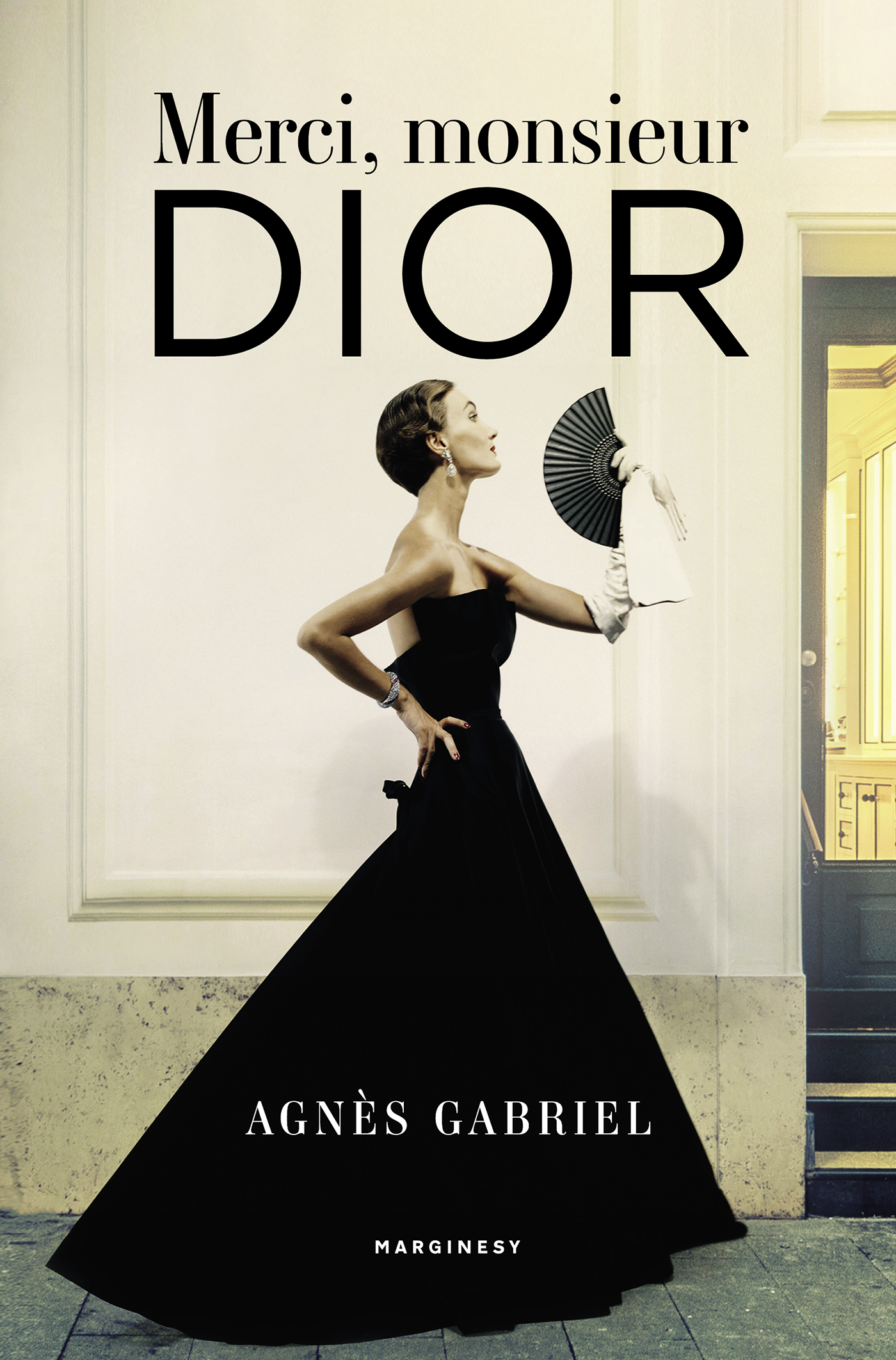 Merci, monsieur Dior book cover