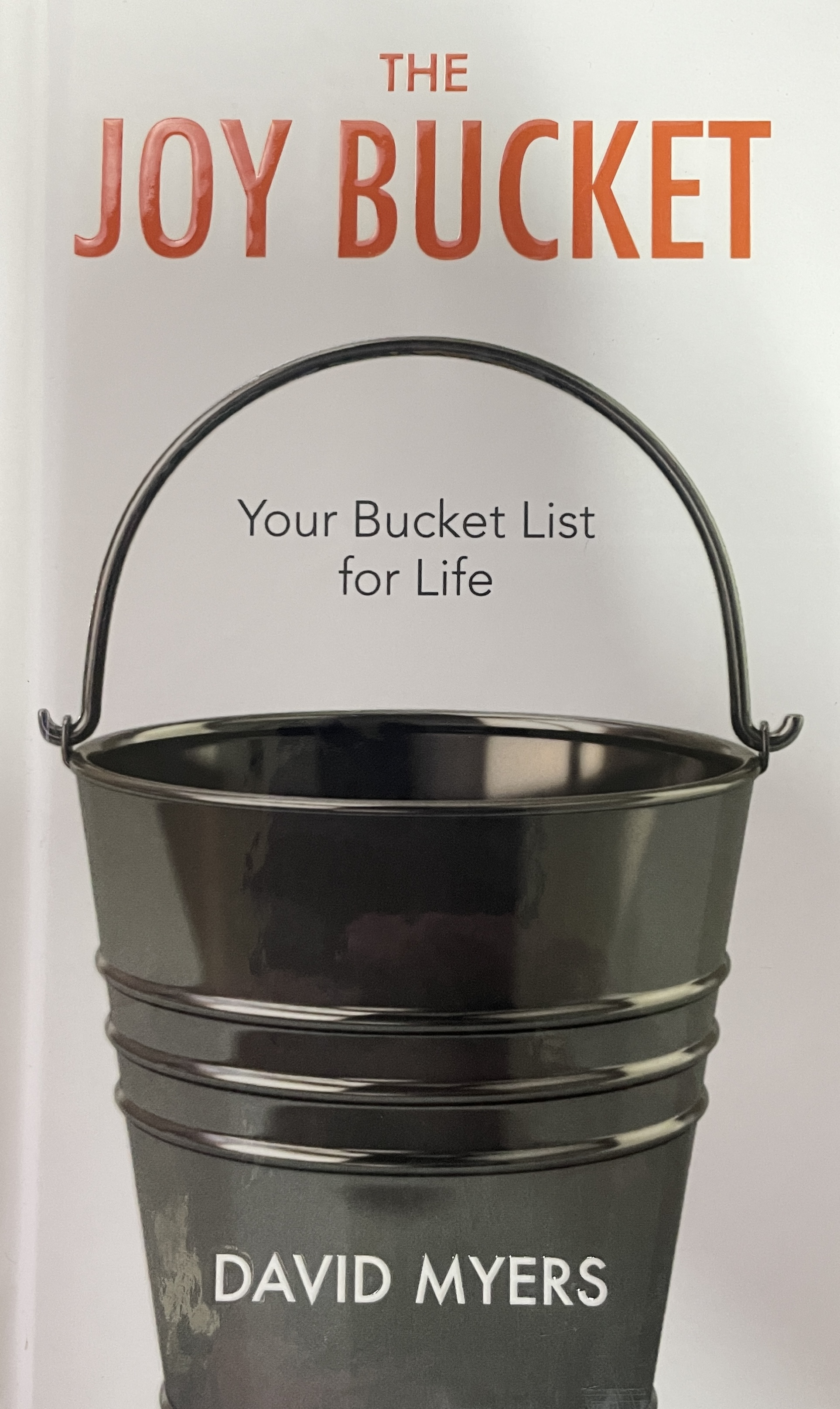 The Joy Bucket by David Myers Goodreads