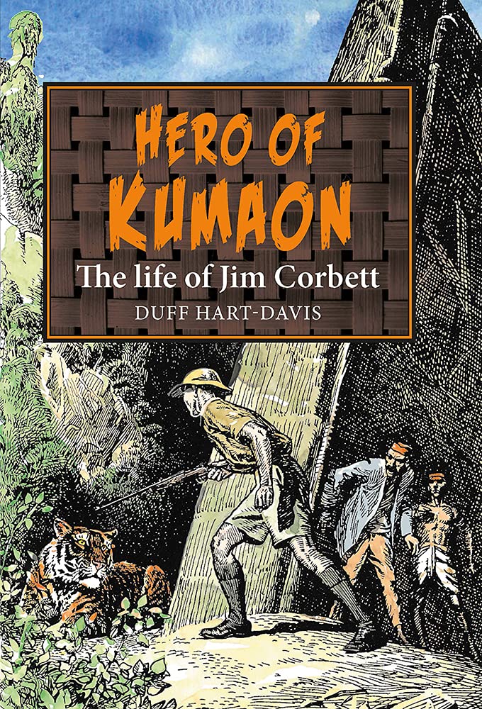 Hero of Kumaon: The Life of Jim Corbett