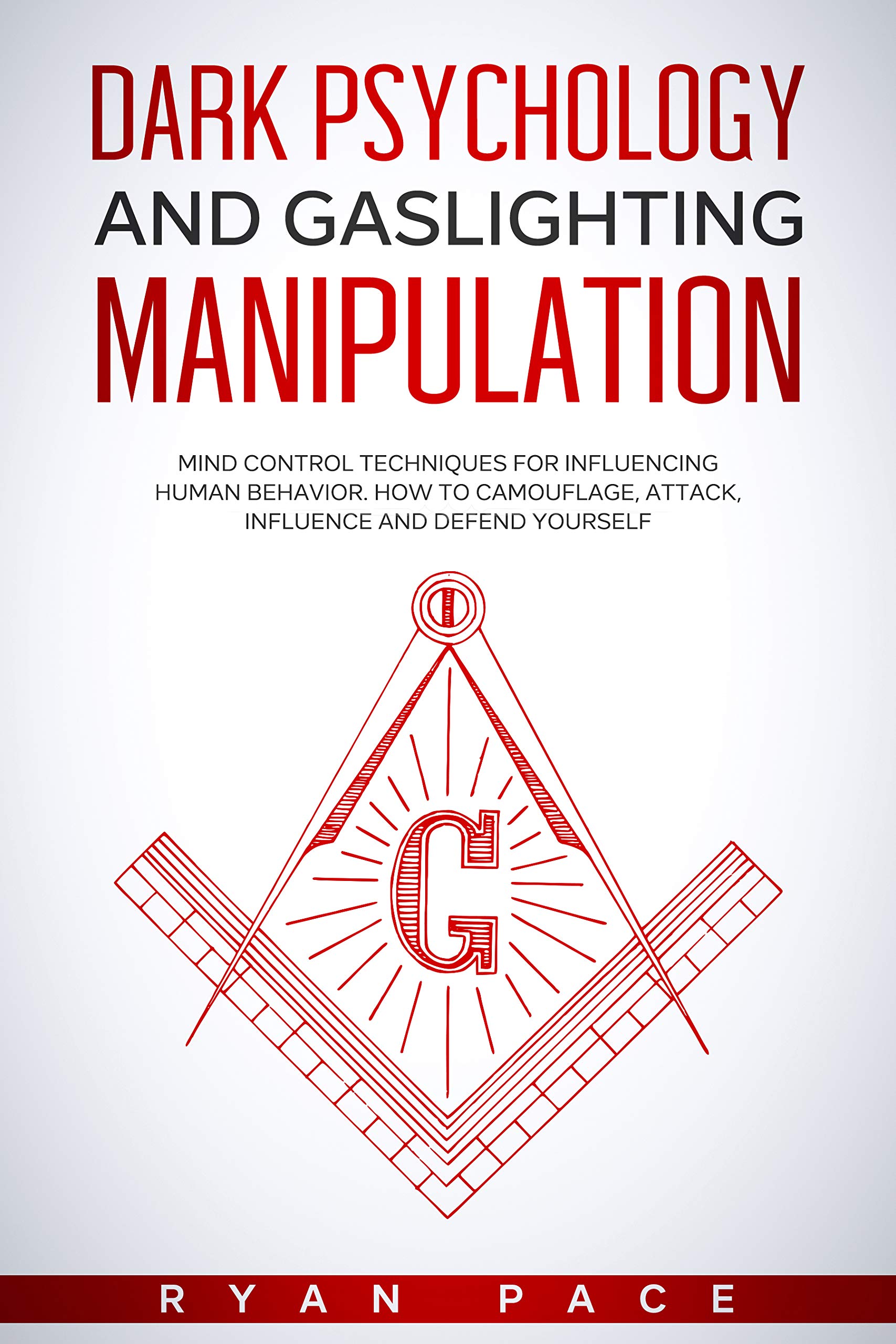 DARK PSYCHOLOGY AND GASLIGHTING MANIPULATION Mind Control Techniques