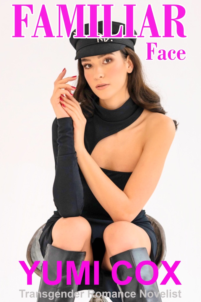FAMILIAR FACE - A Transgender Romance