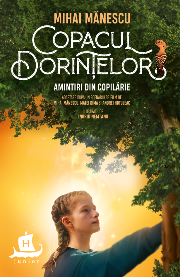Copacul dorințelor: Amintiri din copilărie by Mihai Mănescu | Goodreads
