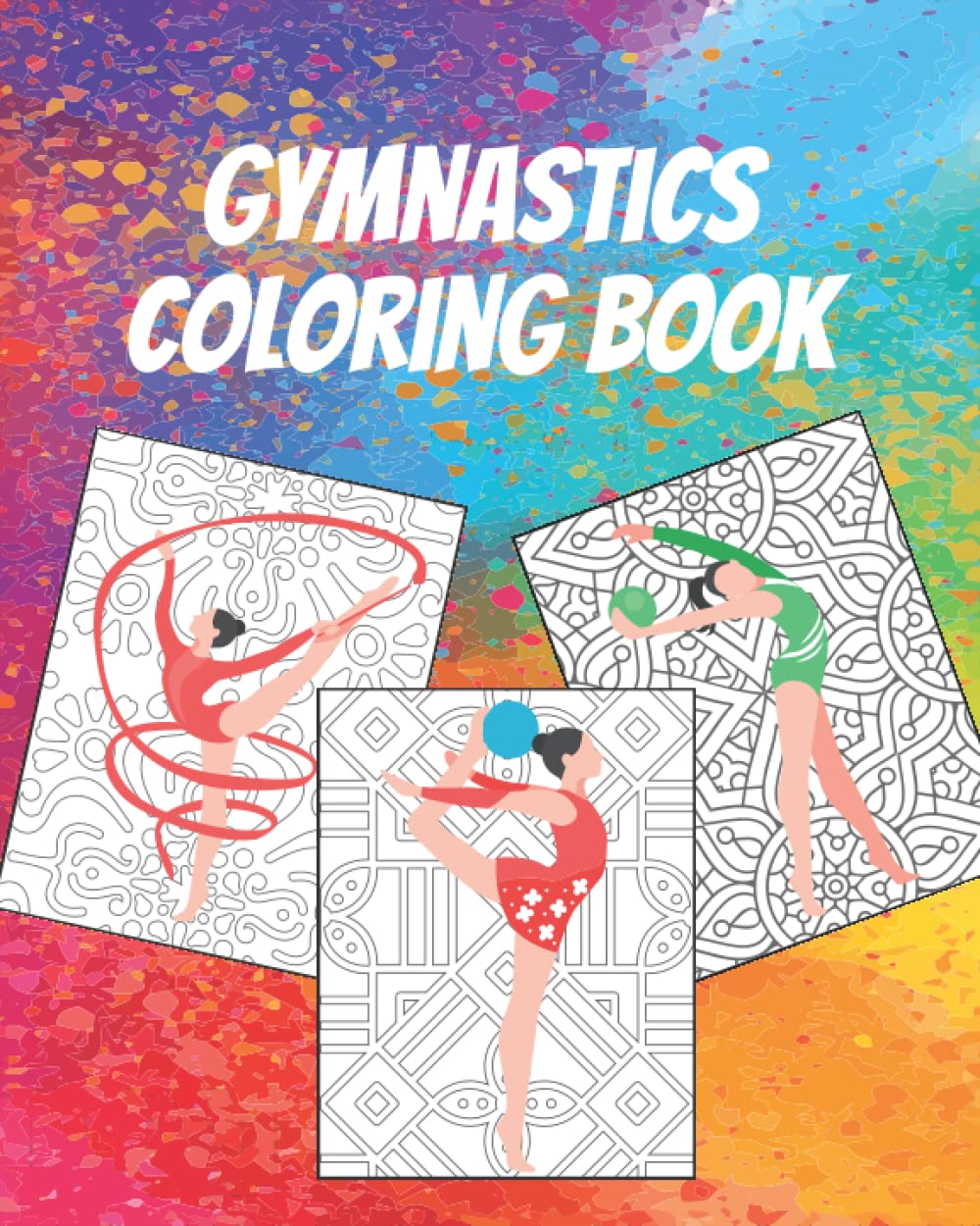 Gymnastics Coloring Book: Gorgeous Coloring Book for Everyone by ...
