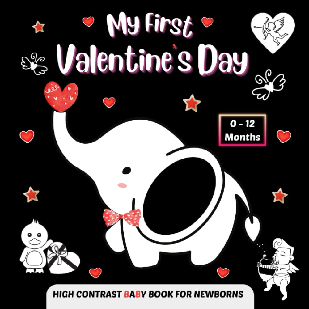 My First Valentine's Day, High Contrast Baby Book for Newborns, 012