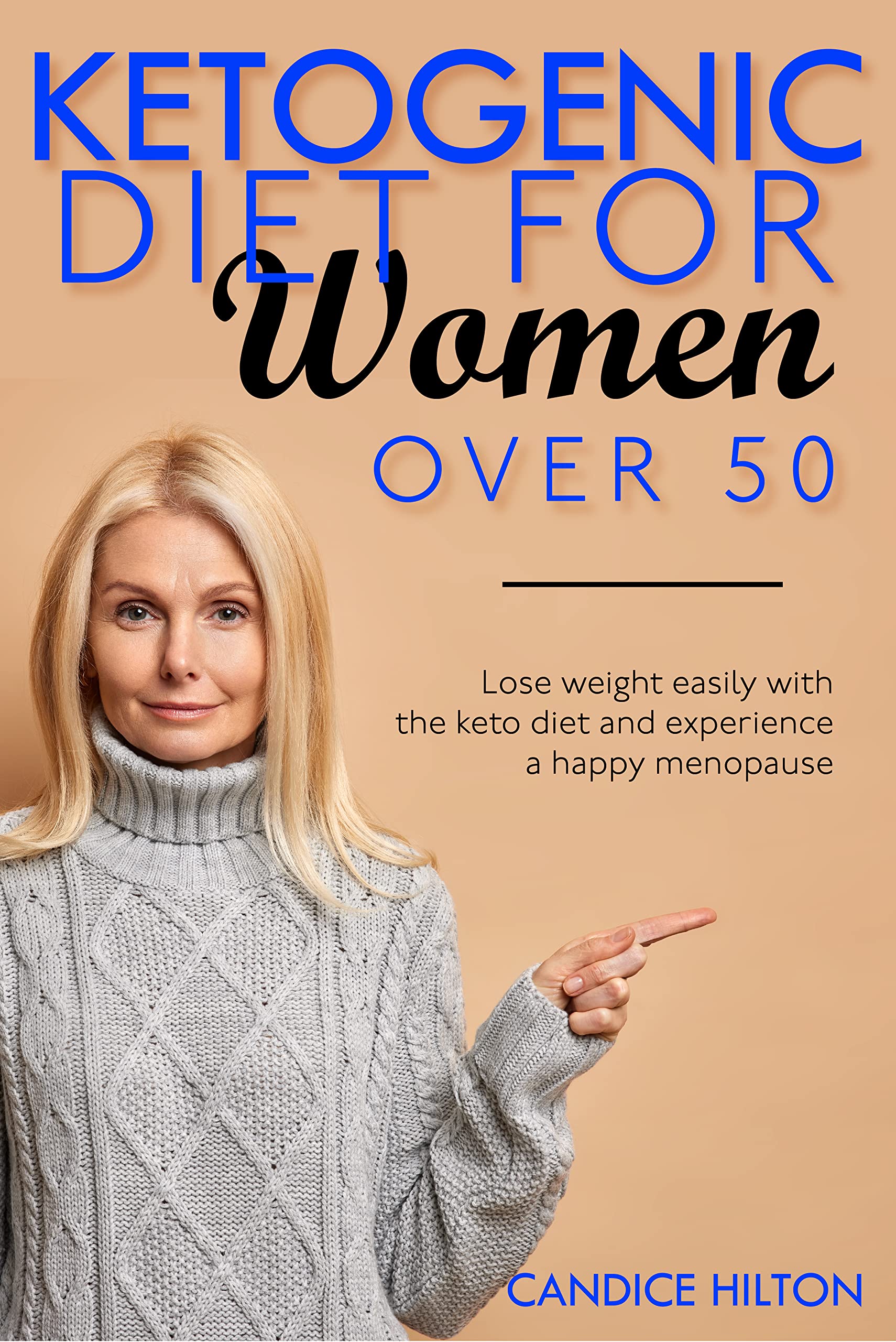 Ketogenic diet for women over 50 Lose weight easily with the keto diet