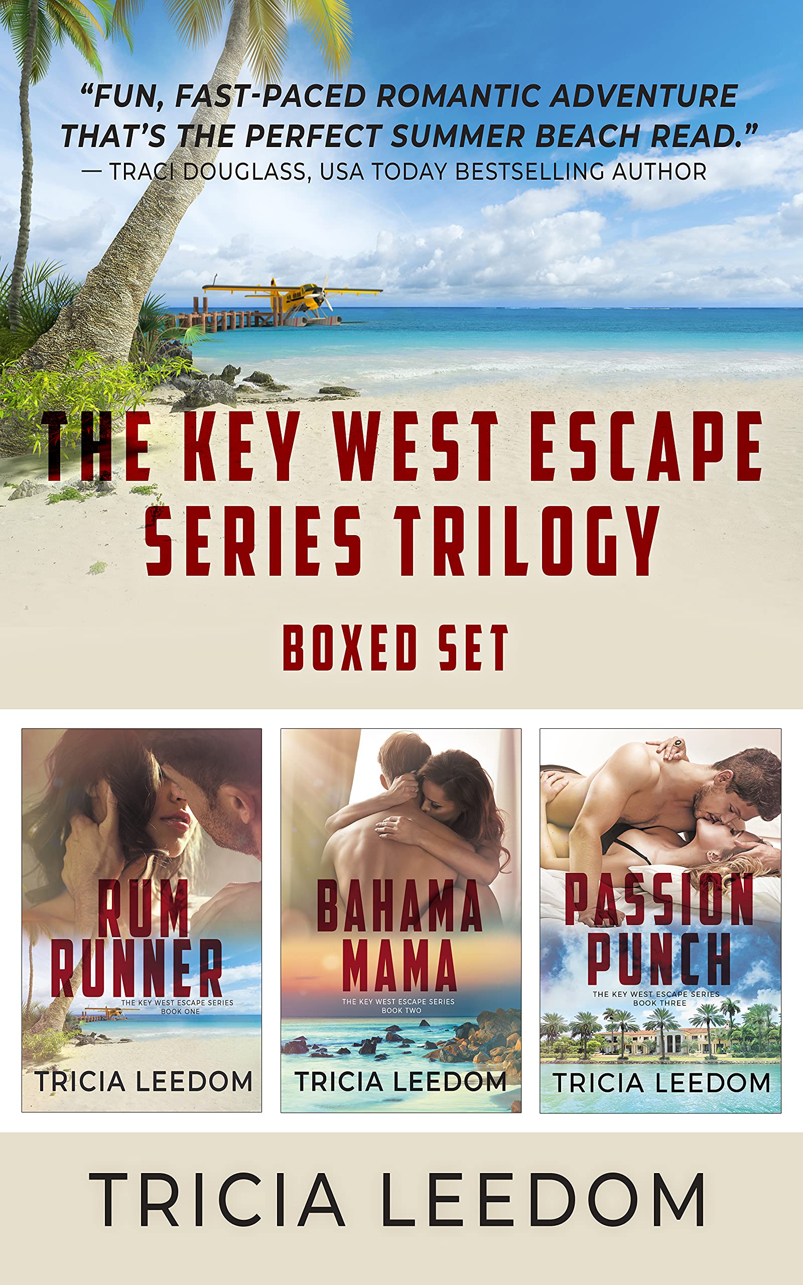 The Key West Escape Series Trilogy by Tricia Leedom Goodreads