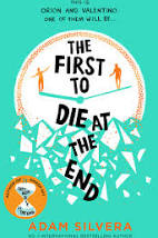 The First to Die at the End