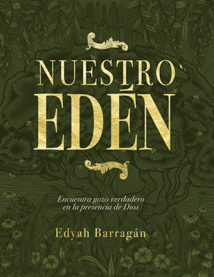 Nuestro Edén | Our Eden