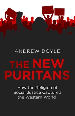 How the Religion of Social Justice Captured the Western World