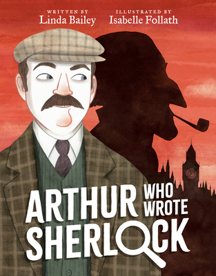 Arthur Who Wrote Sherlock book cover