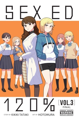 Sex Ed 120%, Vol. 3 (Sex Ed 120%, 3)