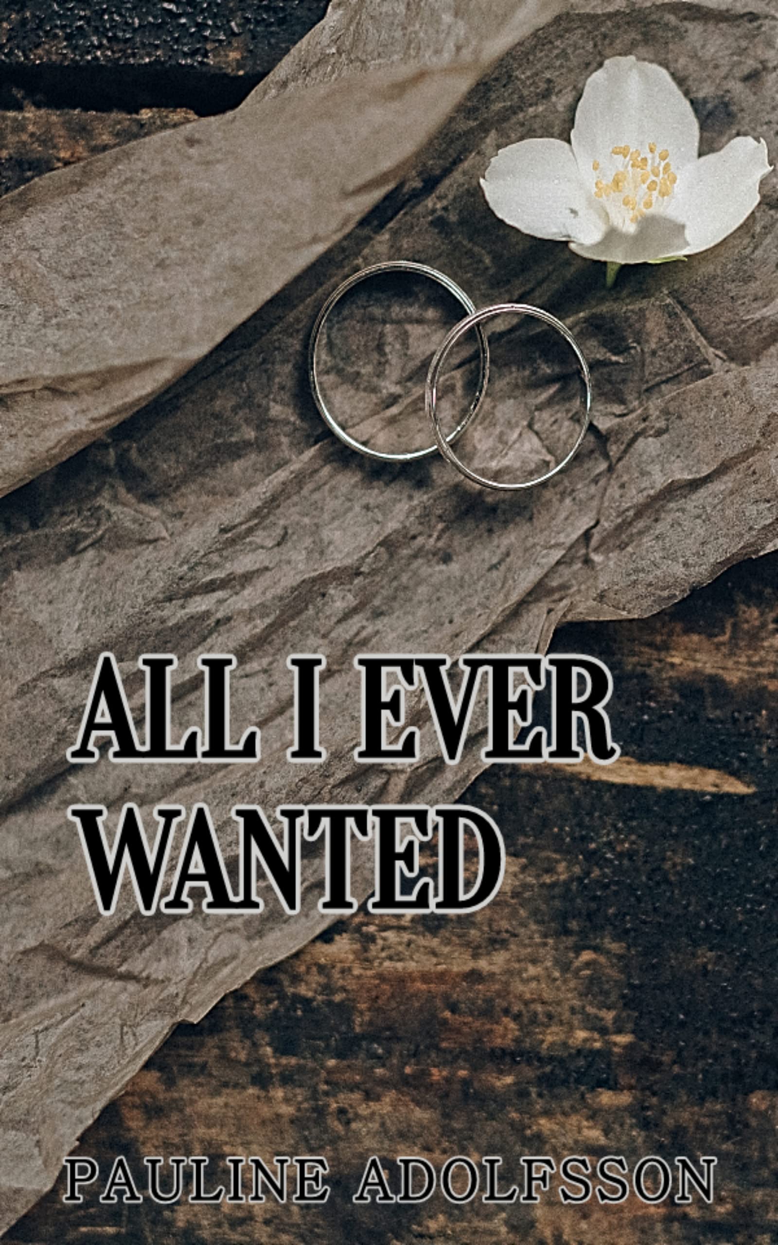 All I Ever Wanted
