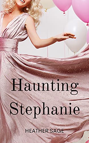Haunting Stephanie