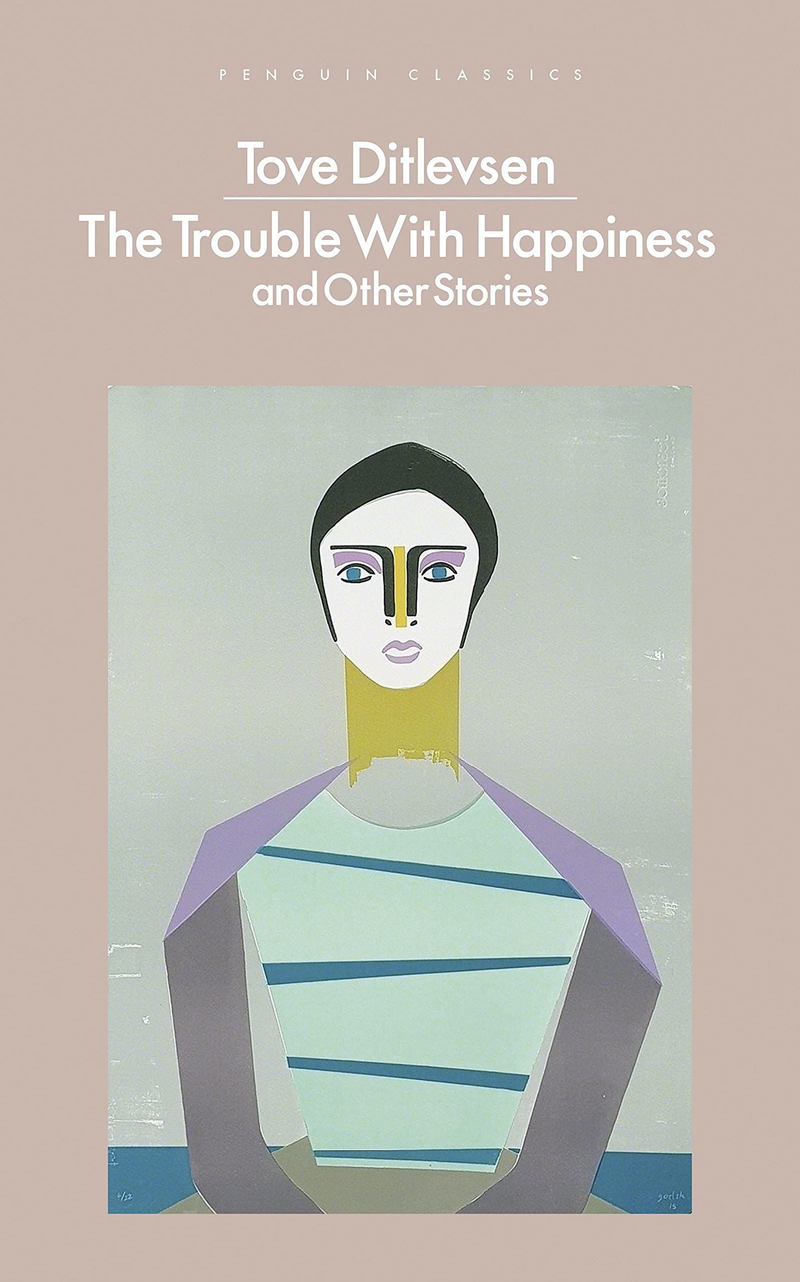 The Trouble with Happiness: and Other Stories (Penguin Modern Classics)
