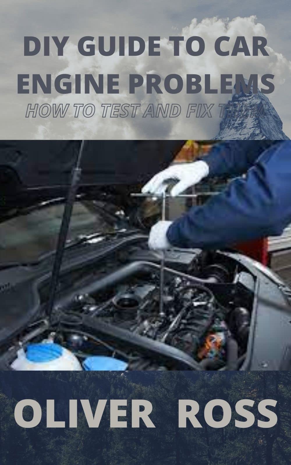 DIY Guide To Car Engine Problems How To Test And Fix Them by Oliver