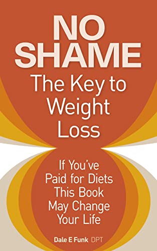 No Shame - The Key to Weight Loss