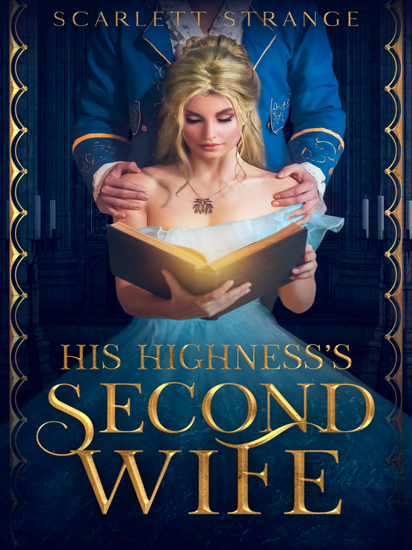 His Highness's Second Wife: Part 1