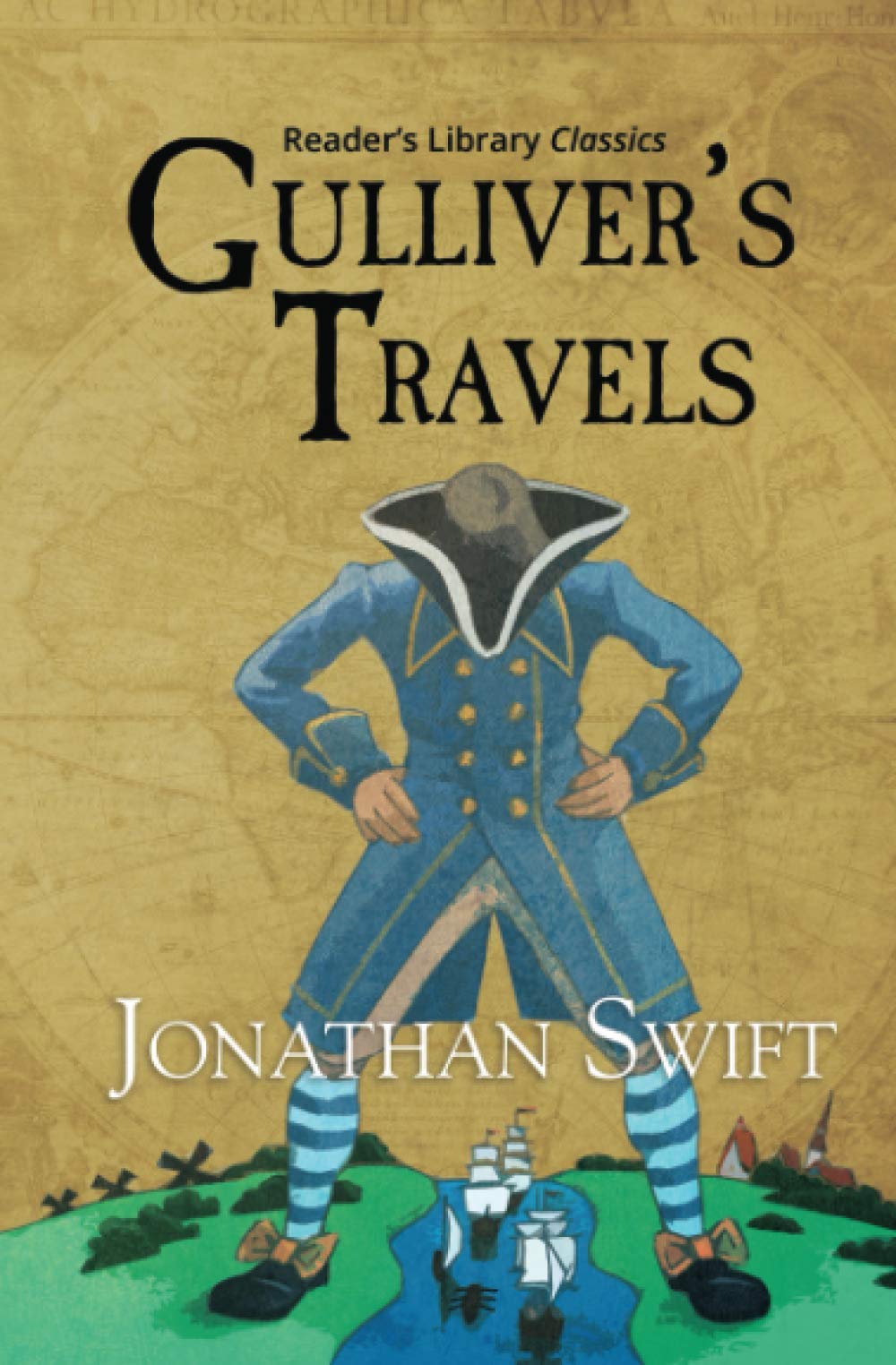 Gulliver's Travels (Reader's Library Classics) by Jonathan Swift Goodreads