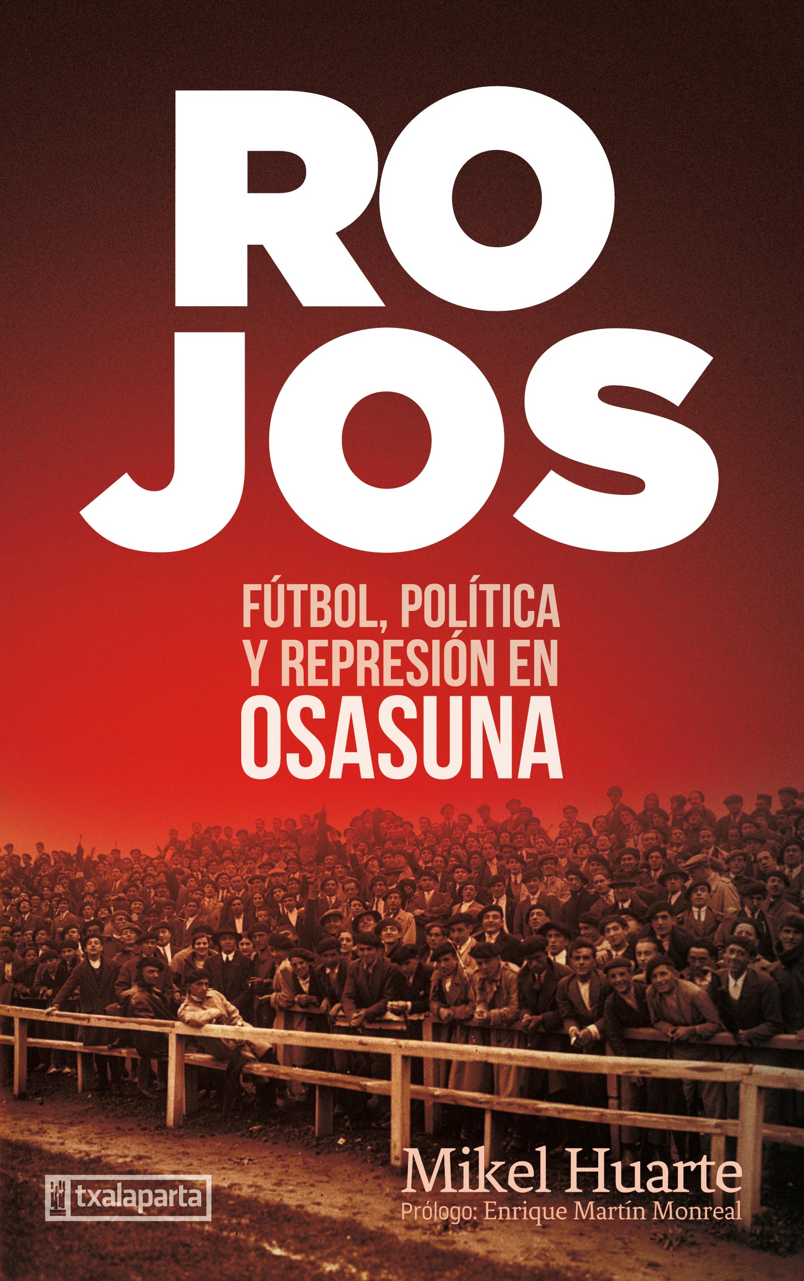 Rojos. Fútbol, política y represión en Osasuna