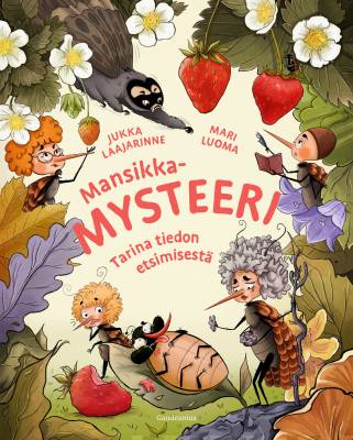 Mansikkamysteeri: tarina tiedon etsimisestä