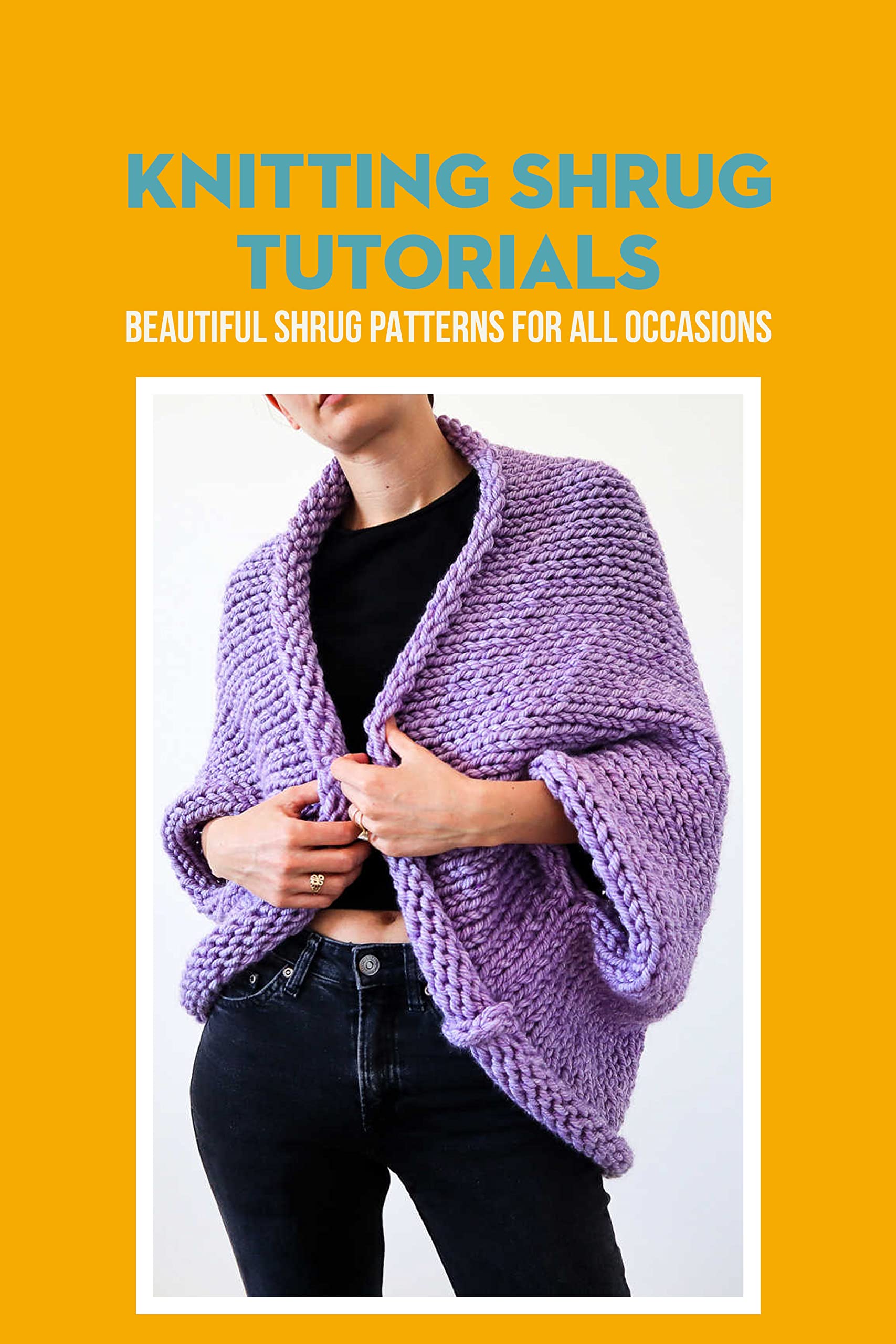 Knitting Shrug Tutorials: Beautiful Shrug Patterns for All Occasions