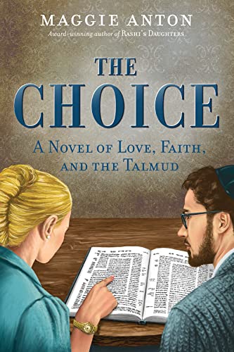 The Choice: A Novel of Love, Faith and The Talmud