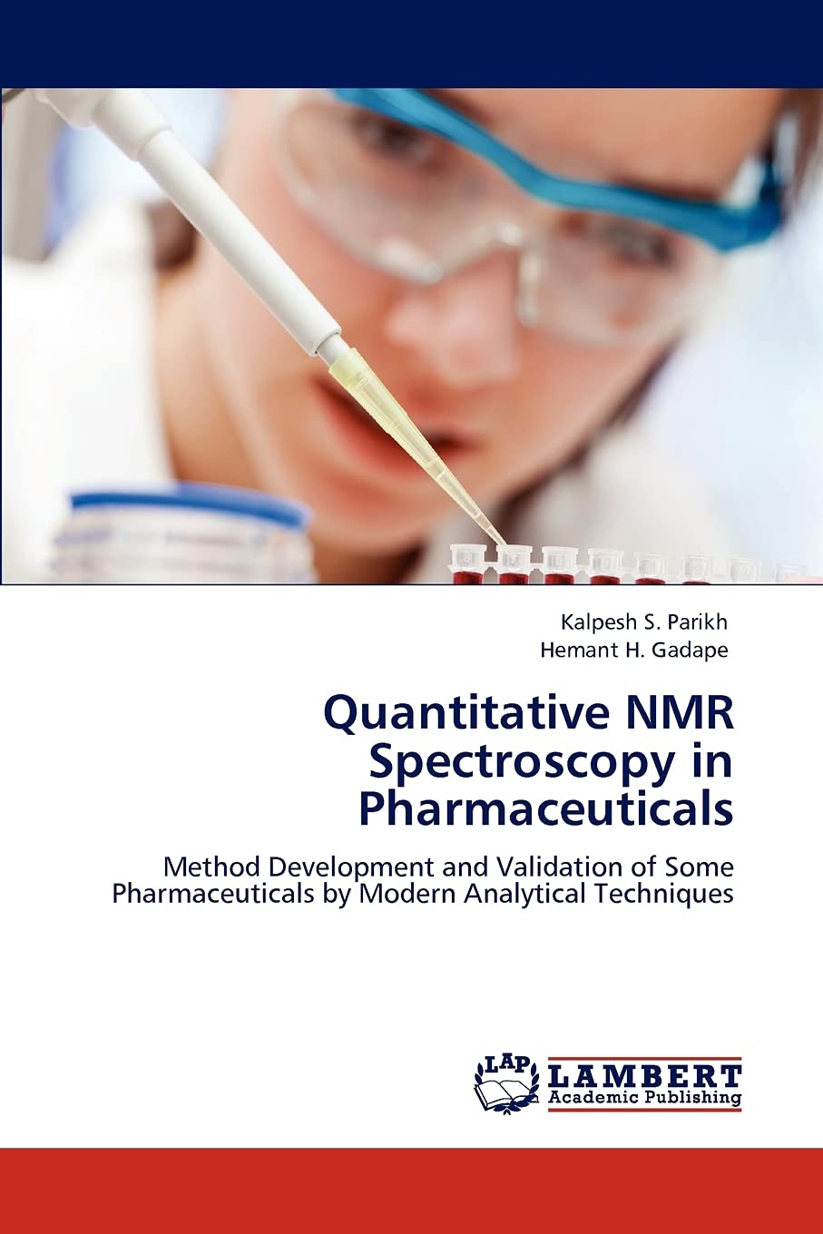 Quantitative NMR Spectroscopy in Pharmaceuticals Method Development