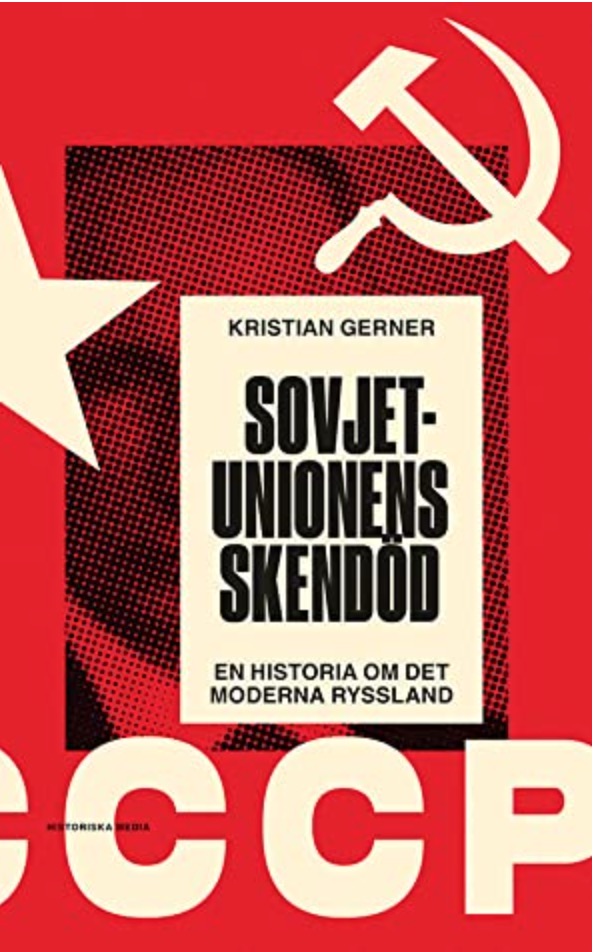 Sovjetunionens skendöd: en historia om det moderna Ryssland