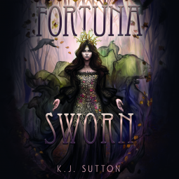Fortuna Sworn (Fortuna Sworn, #1)