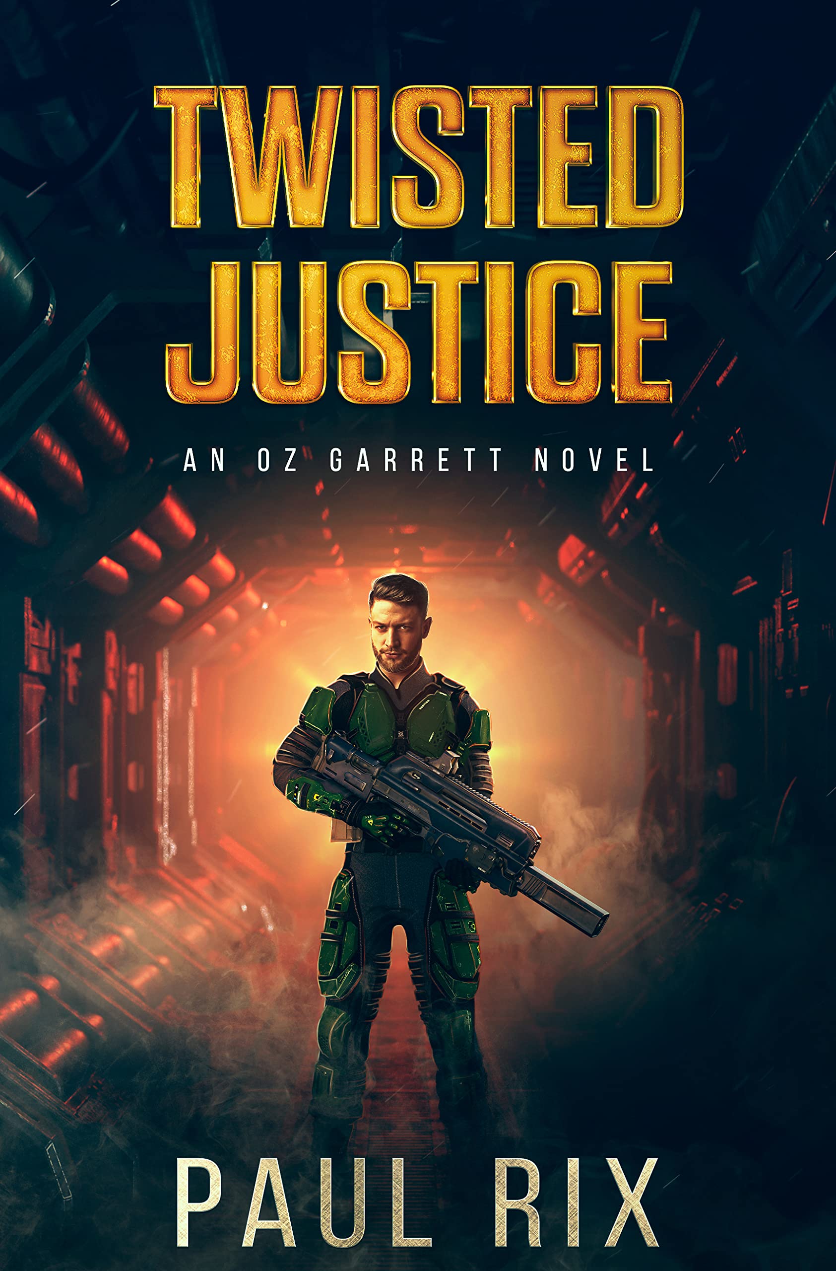 Twisted Justice An Oz Garrett Novel by Paul Rix Goodreads