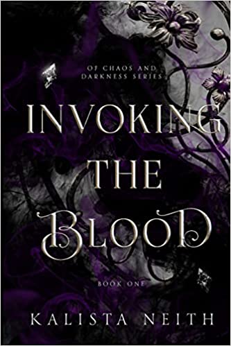 Invoking the Blood (Of Chaos and Darkness, #1)