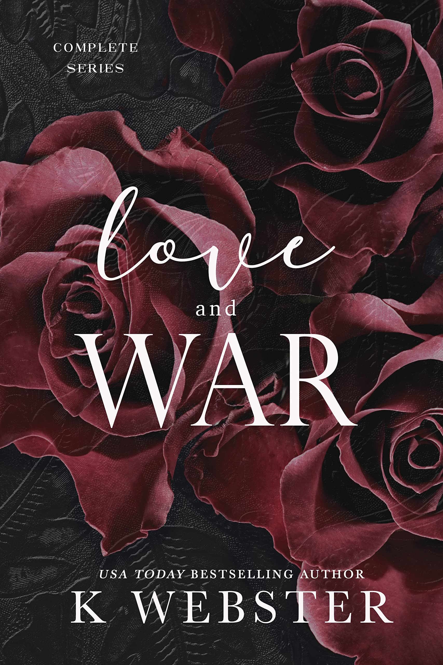 Love and War (War and Peace, 17) by K. Webster