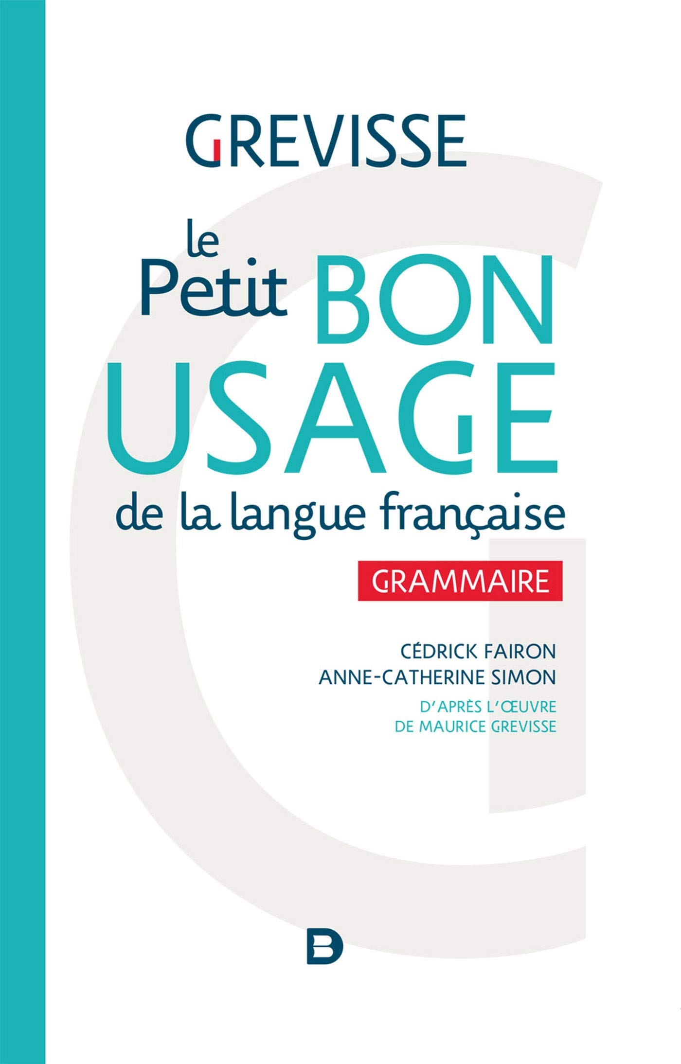 Grevisse Le Petit bon usage de la langue française Grammaire