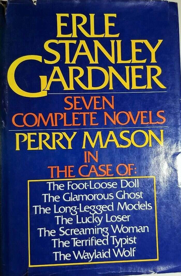 Seven Complete Novels Perry Mason The Case Of The FootLoose Doll