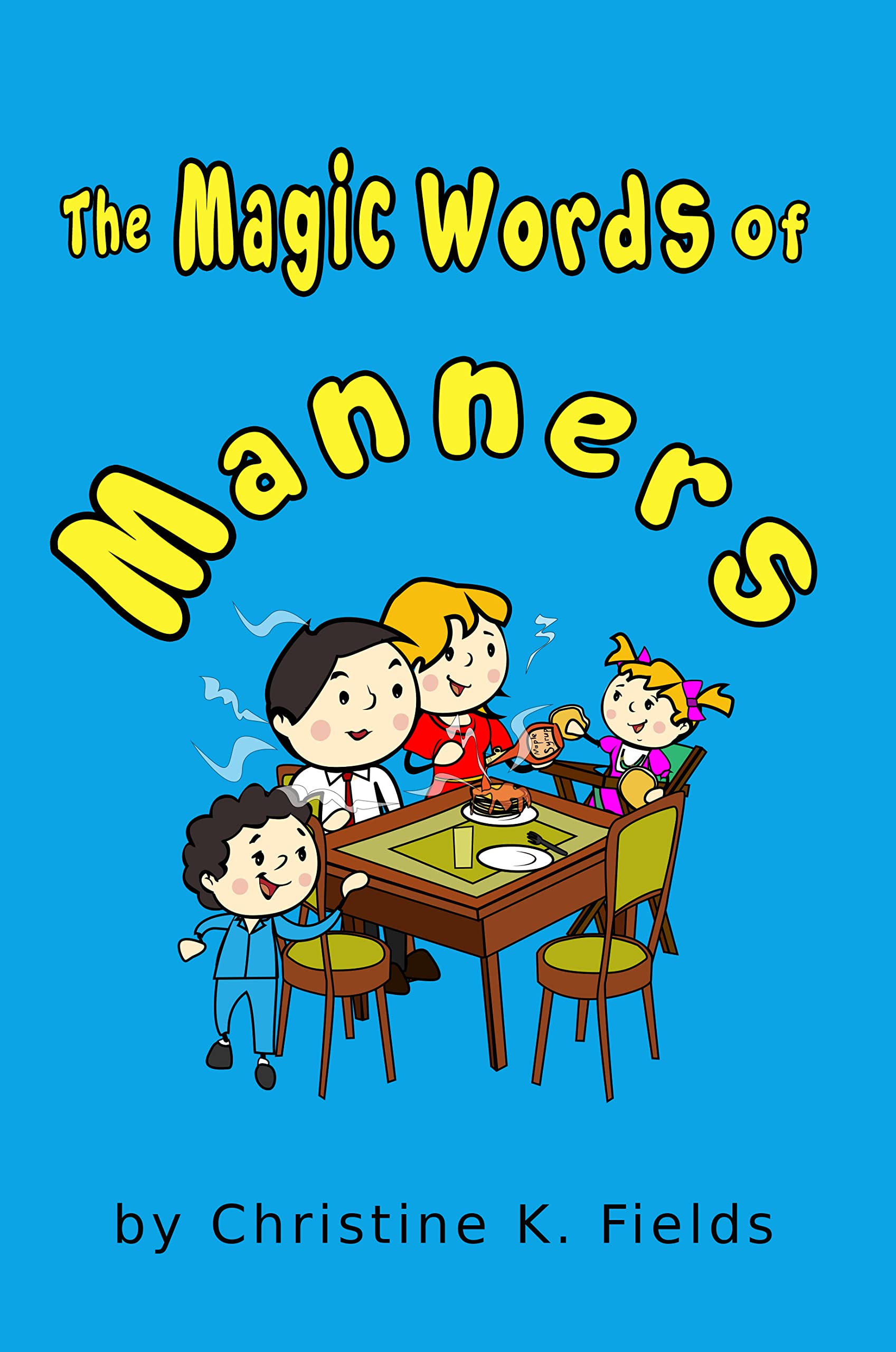 The Magic Words Of Manners: Thank You For Sharing, More Please