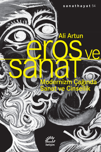 Eros ve Sanat, Modernizm Çağında Sanat ve Cinsellik