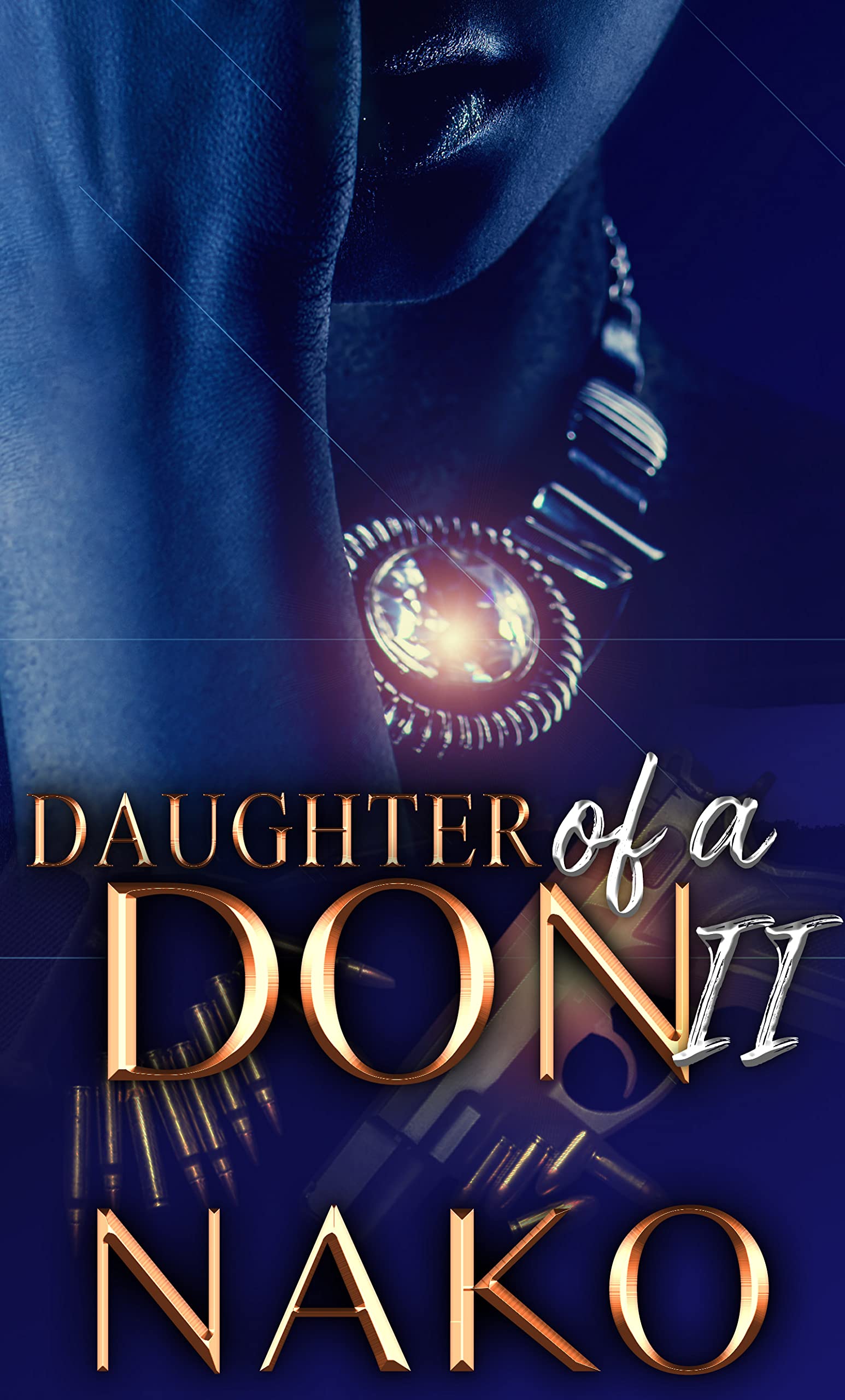 Daughter of A Don II: An Underworld Exclusive