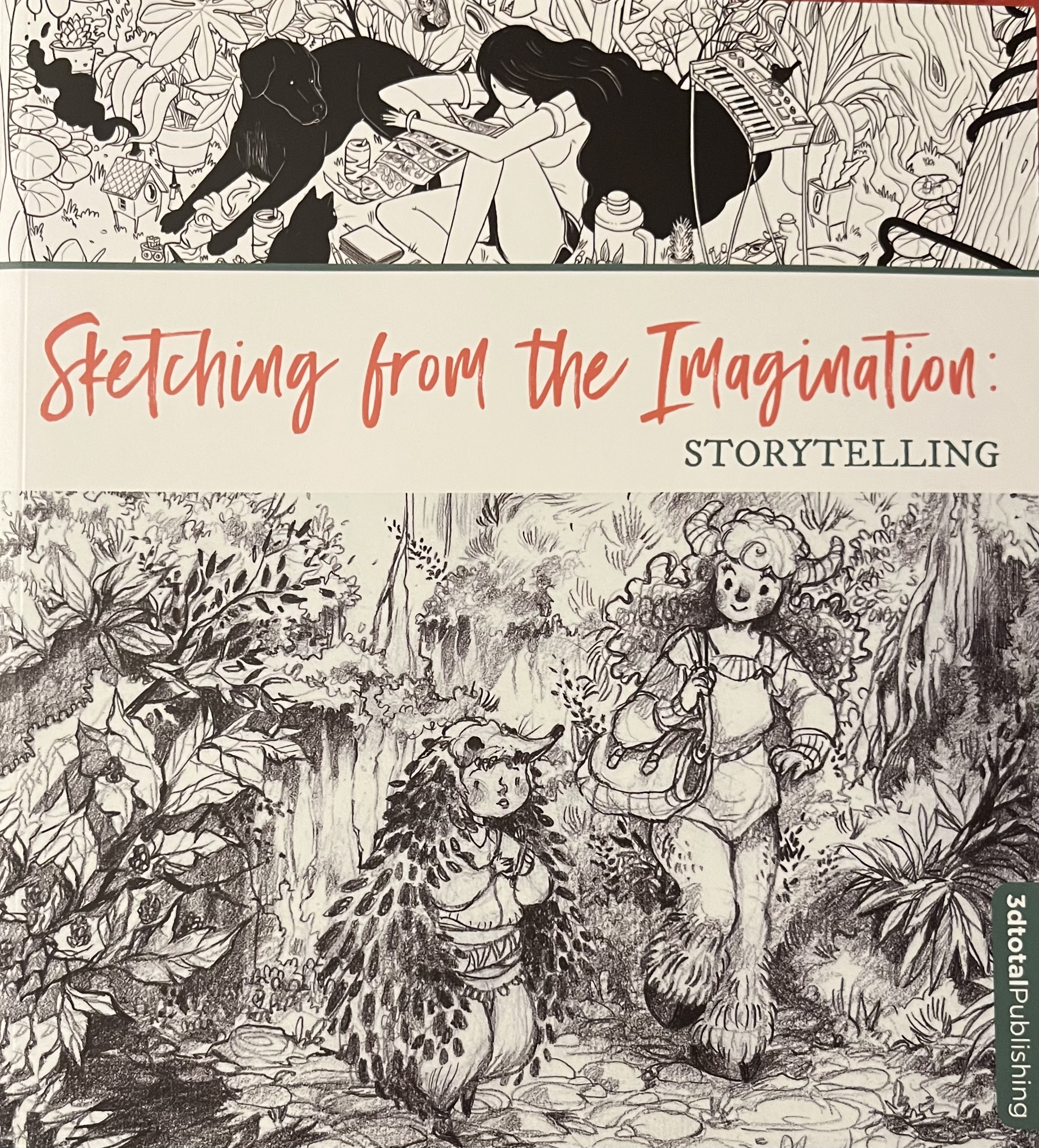 Sketching from the Imagination: Storytelling by 3dtotal Publishing