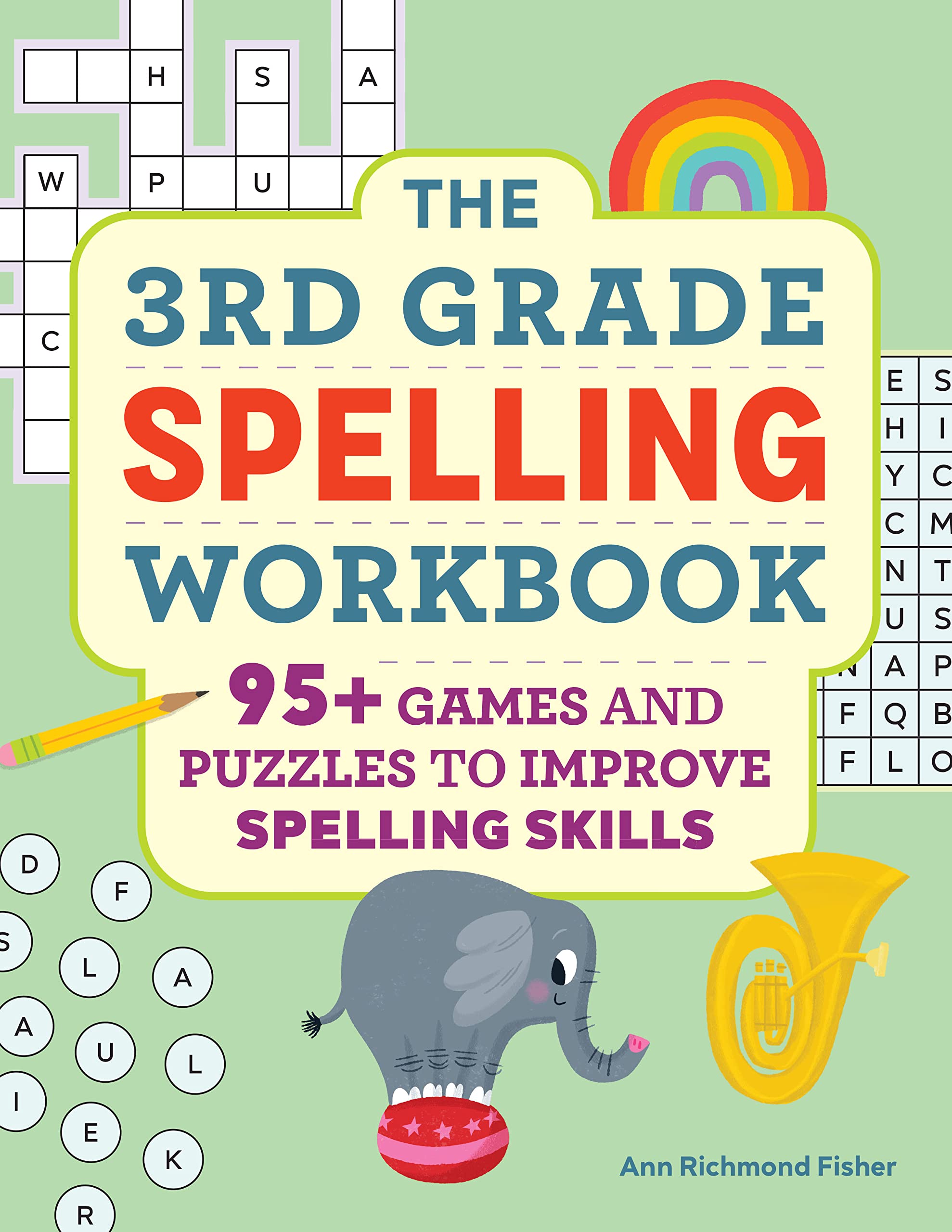 The 3rd Grade Spelling Workbook 95+ Games and Puzzles to Improve