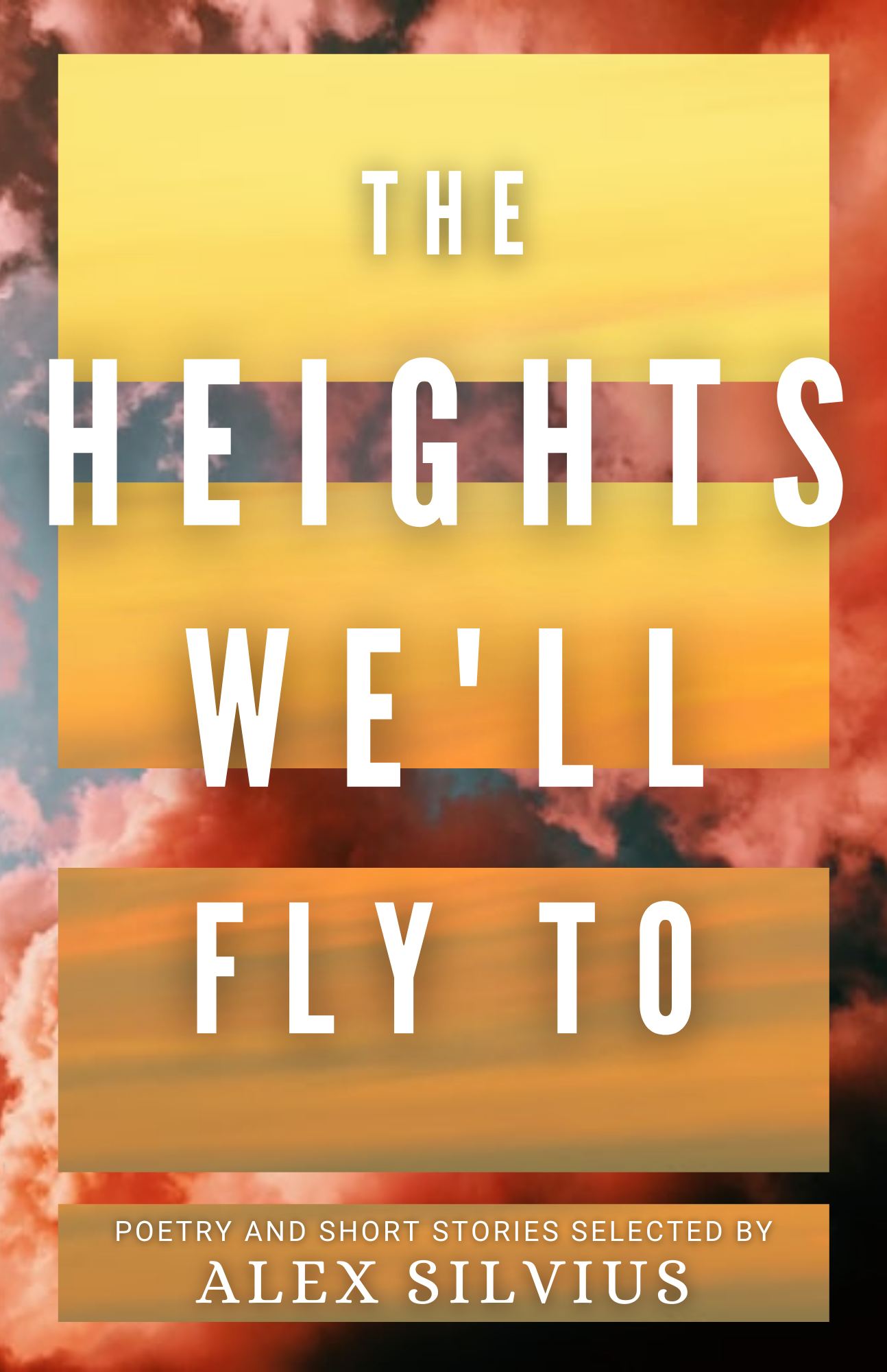 The Heights We'll Fly To