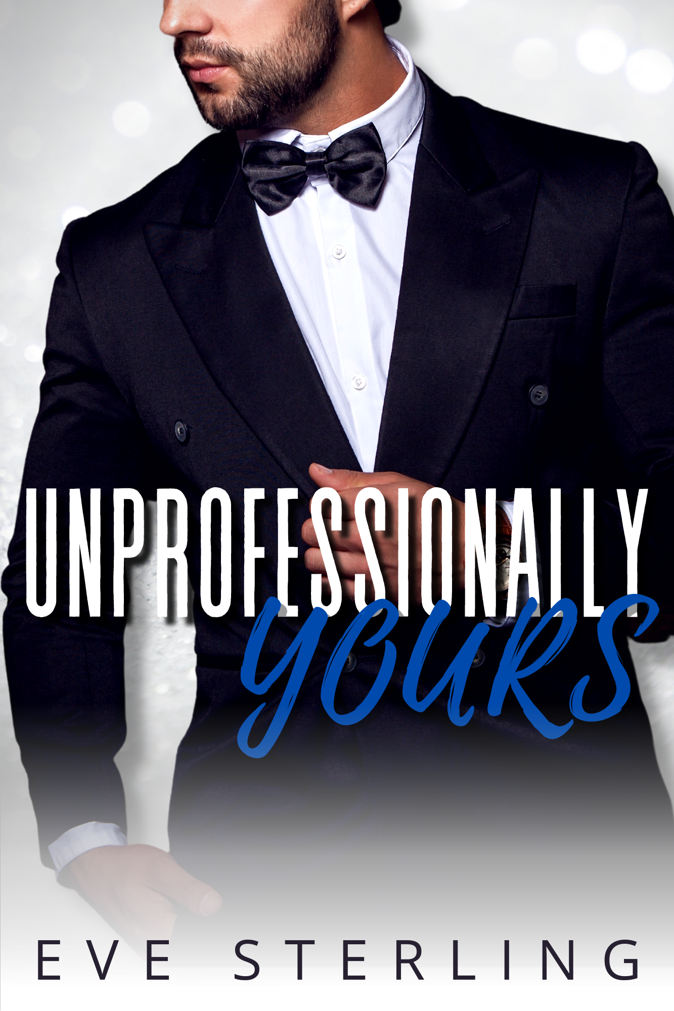 Unprofessionally Yours