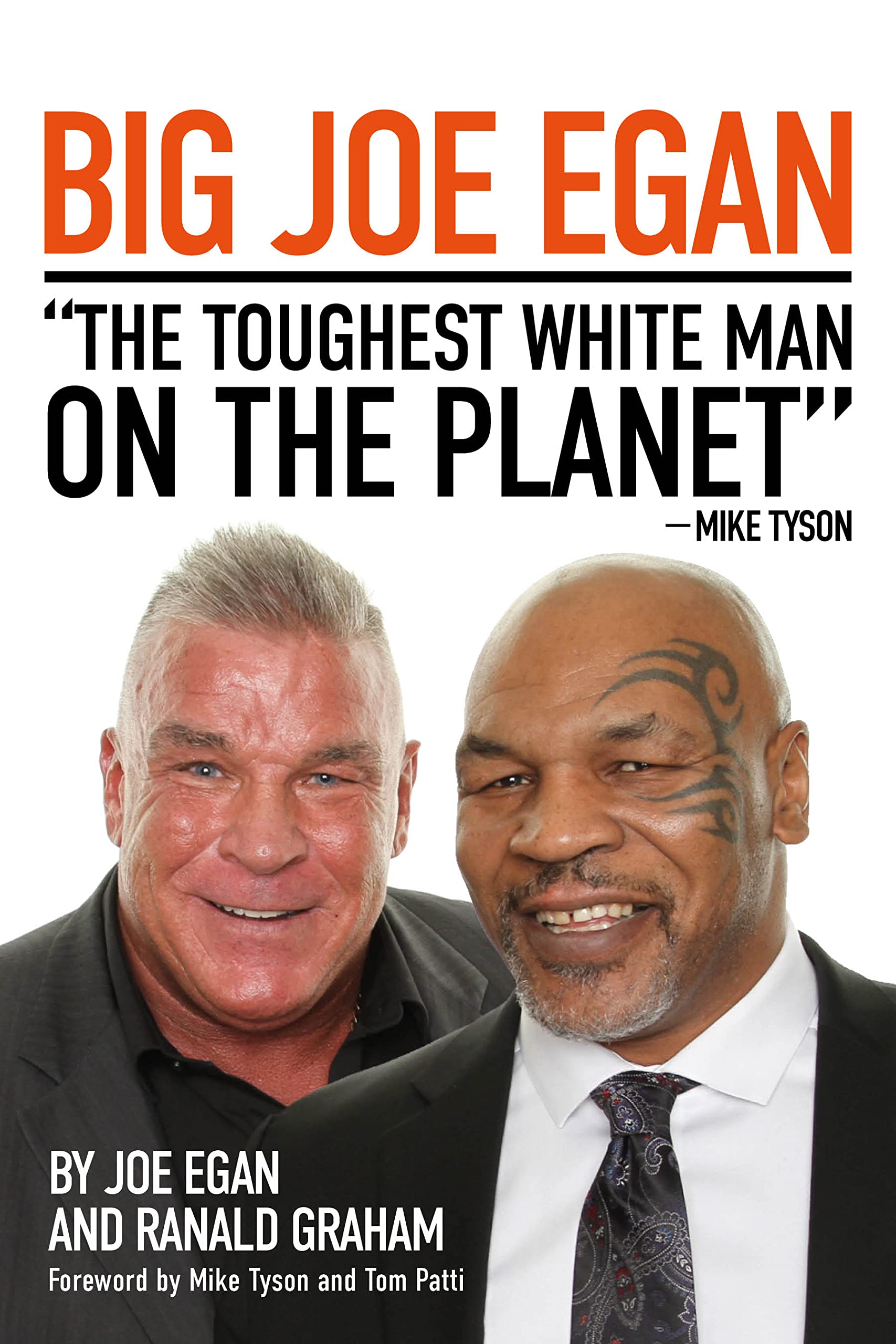 Big Joe Egan: The Toughest White Man on the Planet